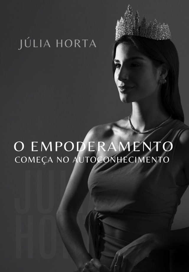 Capa do livro O Empoderamento Começa no Autoconhecimento, de Júlia Horta